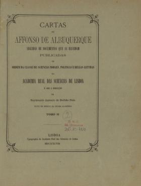 Cartas de Affonso de Albuquerque. 2
Raymundo Antonio de Bulhão Pato, 2, 1898 - 515 pags.