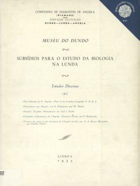 Subsidios para o Estudo da Biologia na Lunda. 27
Cynthia Longfield, F.R.E.S, 27, 1955 - 153 pags.