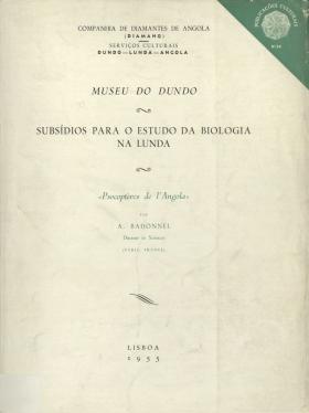 Subsidios para o Estudo da Biologia na Lunda. 26
A. Badonnel, 26, 1955 - 269 pags.