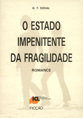 O estado impenitente da fragilidade
G. T. Didial, , 1989 - 50 pags.