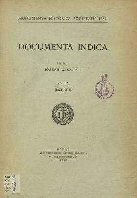 Documenta Indica.009
Monumenta Historica Societatis Iesu; Edição de Joseph Wicki S. J., 009, 1966 - 853 pags.