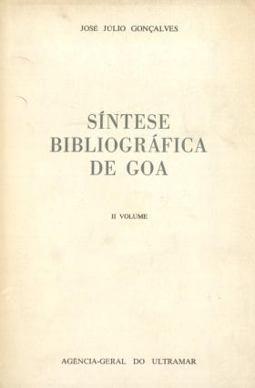 Síntese biográfica de Goa. 2
José Júlio Gonçalves, 2, 1967 - 287 pags.